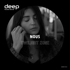 NOUS - Twilight Zone (Original Mix) DHN340