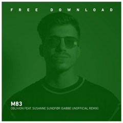 FREE DOWNLOAD: M83 - Oblivion ft. Susanne Sundfør (Gabbe (AR) unofficial remix)