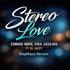 Stereo love (Deep House)