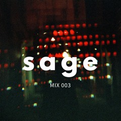 s a g e | mix 003 ( S.F.Y.E. | Radio Episode 15)