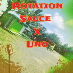Rotation - Sauce & Uno