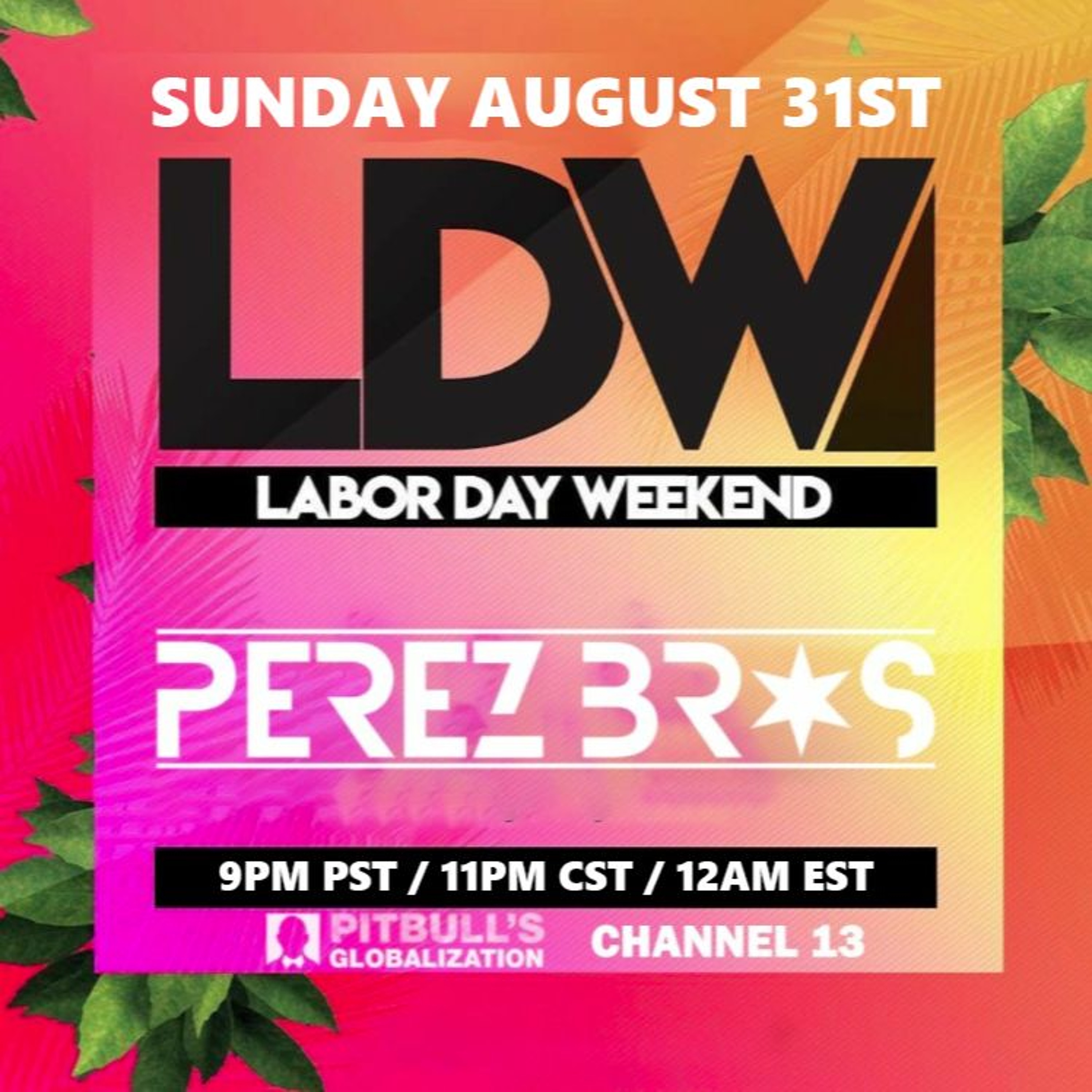 Perez Bros - Pitbull's Globalization Labor Day Weekend 2025 episode artwork