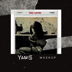 Hamza x Kd One - Mes Lovés Hay Que Bueno (YANISS Mashup)