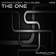 Matan Caspi, Tali Muss - The One (Original Mix) [Outta Limits]