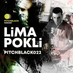 Pitchblack Podcast 022 w/ LiMA POKLi