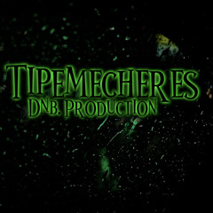 Tipemecheres - (cover) DNB ❤️