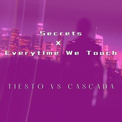 Secrets X Everytime We Touch | Tiësto VS Cascada (Insider One Mashup) FREE DOWNLOAD
