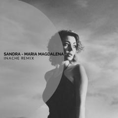 Sandra - Maria Magdalena (Inache Remix)[White Label]