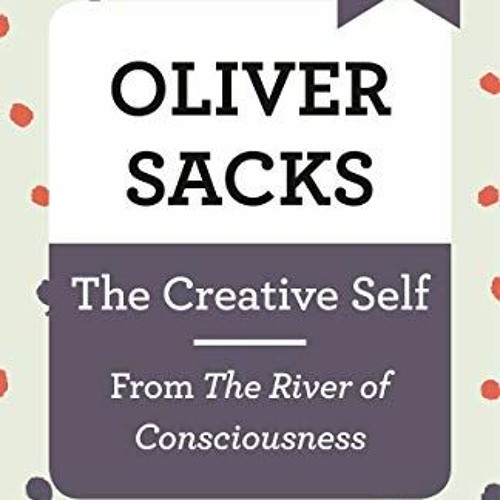 VIEW EPUB 📋 The Creative Self: From The River of Consciousness (A Vintage Short) by