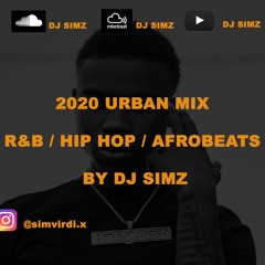 2020 R&B / HIP HOP / AFROBEATS BY DJ SIMZ