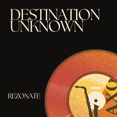 Rezonate - Destination Unknown