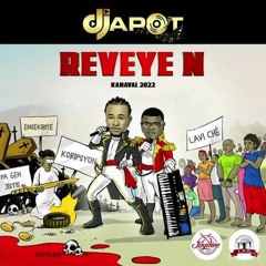 DJAPOT Kanaval 2022 -  Reveye N