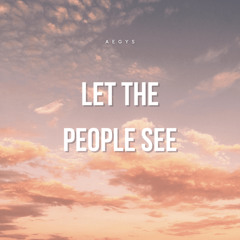 Aegys - Let The People See
