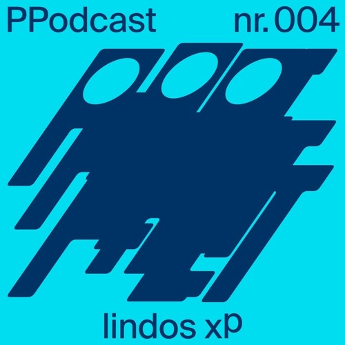 PP Podcast #004 - lindos xp