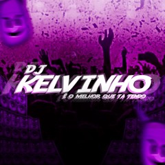 TA COM RAIVA DE MIM :: SENTA NO PIRU QUE PASSA - Mc Kalzin - DJ KELVINHO
