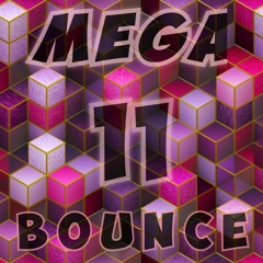 Mega Bounce Vol 11