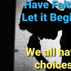 We all have a Choice?