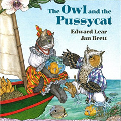 VIEW KINDLE 📒 The Owl and the Pussycat by  Edward Lear &  Jan Brett [KINDLE PDF EBOO