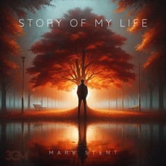 Mark Stent Ft Ethan - Story Of My Life