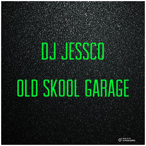 DJ JESSCO OLD SKOOL GARAGE