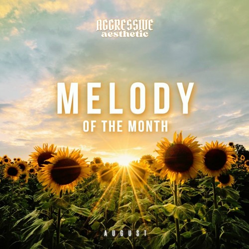 Melody of the Month - August 2022