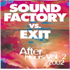 Sound Factory vs. Exit After Hours 2002 Vol.2  CD/PROMO