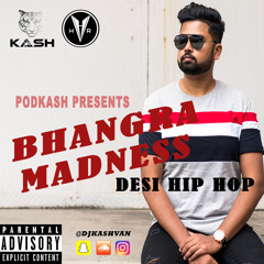 Bhangra Madness - Desi Hip Hop 2K20