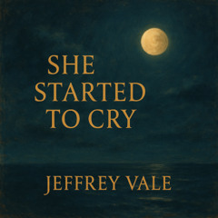 She Started To Cry (Demo)