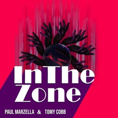 In The Zone (Tomy Cobb & Paul Marzella)