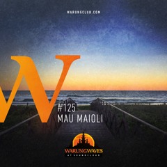 Mau Maioli @ Warung Waves #125