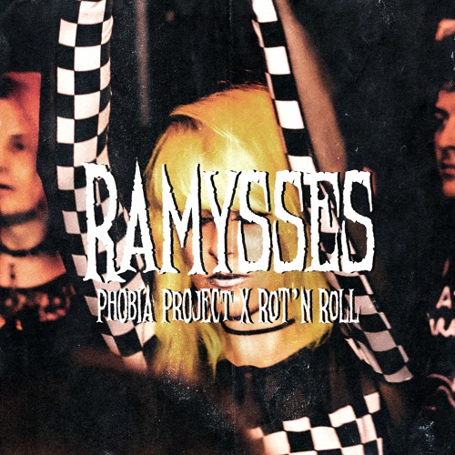 ROT'N ROLL COLLAB ||| PHOBIA PROJECT ||| RAMYSSES