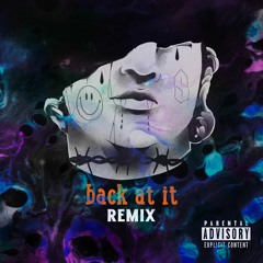 Back At It Remix [Instrumental]