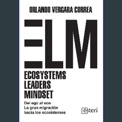 PDF/READ ⚡ Del ego al eco. La gran migración hacia los ecositemas (Spanish Edition) [PDF]