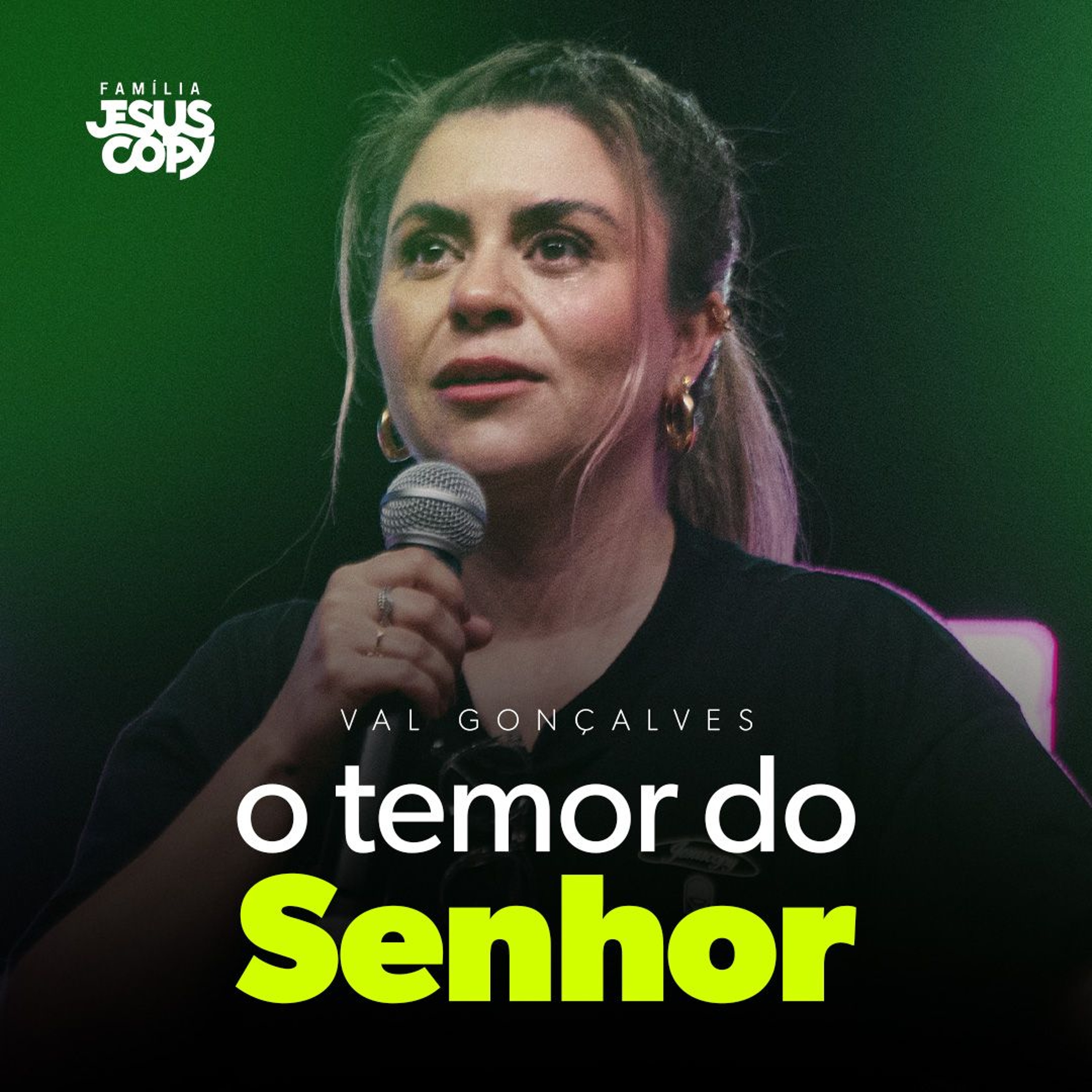 O TEMOR DO SENHOR | Val Gonçalves