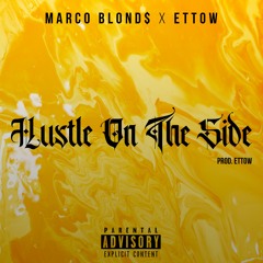 Hustle On The Side (feat. Ettow)