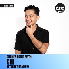 Chunes Radio with CHI - 32