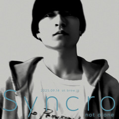 Syncro - not alone -2025.09.14