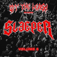 OFF THE LEASH VOL. 8 (FEAT. SLEEPER)