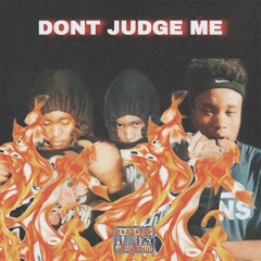 dont judge me