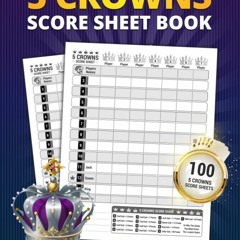 Read ebook [▶️ PDF ▶️] 5 Crowns Score Sheet Book: 100 Large Score Shee