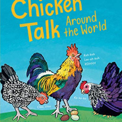 [FREE] KINDLE ✔️ Chicken Talk Around the World by  Carole Lexa Schaefer &  Pierr Morg