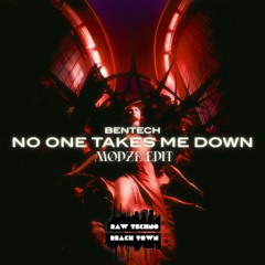 Bentech - No One Takes Me Down (Mødze Remix)