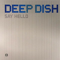 Deep Dish - Say Hello (Il'Dar bootleg)