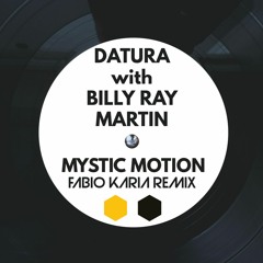Datura With Billy Ray Martin - Mystic Motion (Fabio Karia Remix) LINK EXTENDED FREE DL