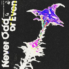 DANGER x Can't Win 'em All - Never Odd Or Even EP