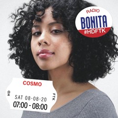 COSMO ~ Radio Bonita ~ 8-8-20