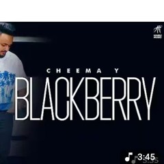 Blackberry___Cheema_Y___Anker_Deo___New_Punjabi_Song_2025_@cheemay5882#cheemay_#punjabisong#trending