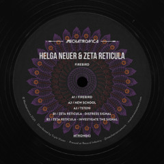 Helga Neuer & Zeta Reticula - Firebird [MTRON043]