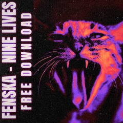 FENSKA - NINE LIVES (FREE DOWNLOAD)