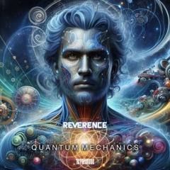 Reverence - Quantum Mechanics (Freedownload)